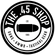 THE .45 SHOP